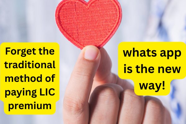 Forget the traditional method of paying LIC premium